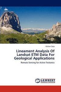bokomslag Lineament Analysis Of Landsat ETM Data For Geological Applications