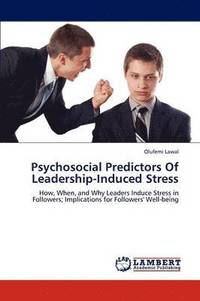bokomslag Psychosocial Predictors of Leadership-Induced Stress