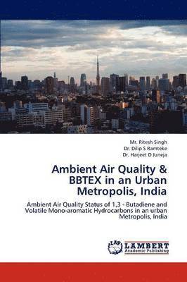 Ambient Air Quality & Bbtex in an Urban Metropolis, India 1