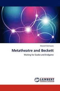bokomslag Metatheatre and Beckett