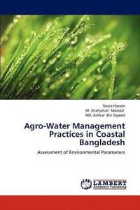 bokomslag Agro-Water Management Practices in Coastal Bangladesh