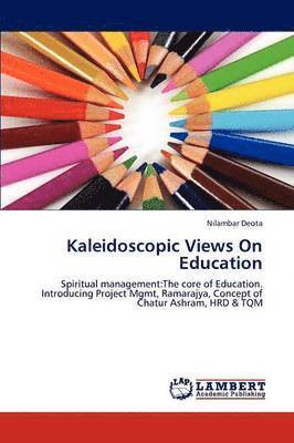 Kaleidoscopic Views On Education 1