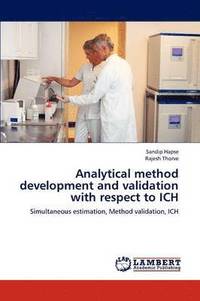 bokomslag Analytical method development and validation with respect to ICH