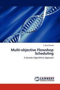 bokomslag Multi-Objective Flowshop Scheduling