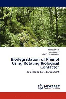 Biodegradation of Phenol Using Rotating Biological Contactor 1
