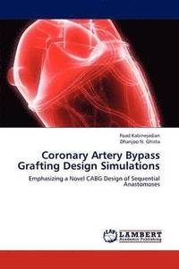 bokomslag Coronary Artery Bypass Grafting Design Simulations