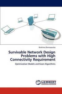 bokomslag Survivable Network Design Problems with High Connectivity Requirement