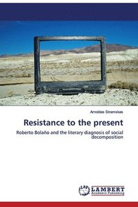 bokomslag Resistance to the present