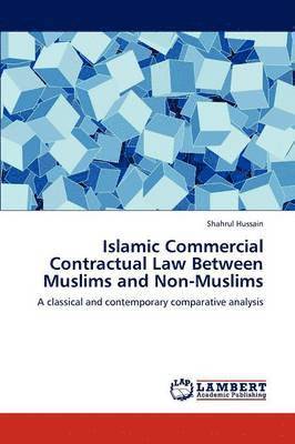 bokomslag Islamic Commercial Contractual Law Between Muslims and Non-Muslims