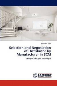 bokomslag Selection and Negotiation of Distributor by Manufacturer in SCM
