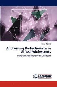 bokomslag Addressing Perfectionism in Gifted Adolescents