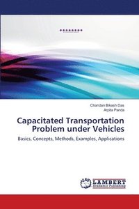 bokomslag Capacitated Transportation Problem under Vehicles