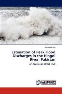 bokomslag Estimation of Peak Flood Discharges in the Hingol River, Pakistan