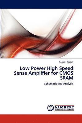 Low Power High Speed Sense Amplifier for CMOS SRAM 1