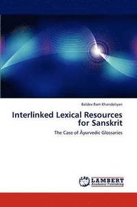 bokomslag Interlinked Lexical Resources for Sanskrit