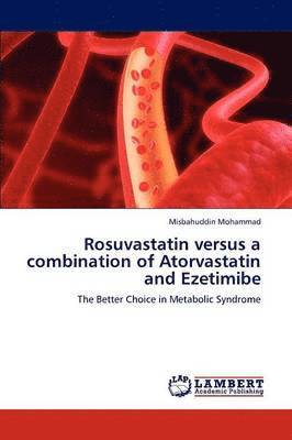 Rosuvastatin versus a combination of Atorvastatin and Ezetimibe 1