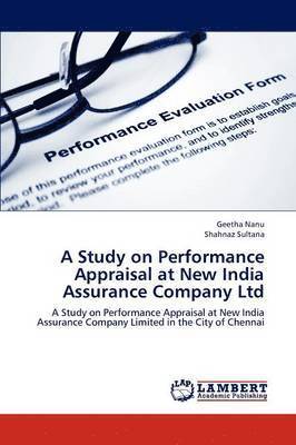 A Study on Performance Appraisal at New India Assurance Company Ltd 1
