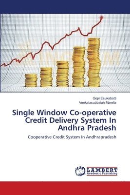 Single Window Co-operative Credit Delivery System In Andhra Pradesh 1