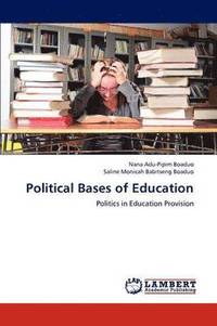 bokomslag Political Bases of Education
