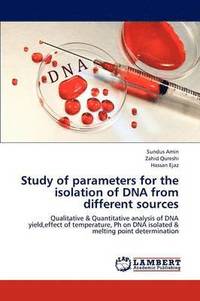 bokomslag Study of parameters for the isolation of DNA from different sources