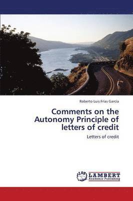 Comments on the Autonomy Principle of letters of credit 1