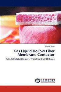 bokomslag Gas Liquid Hollow Fiber Membrane Contactor
