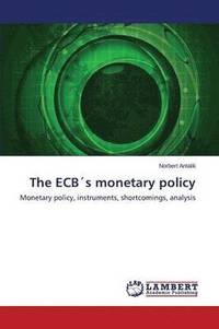 bokomslag The ECBs monetary policy