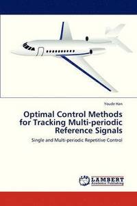 bokomslag Optimal Control Methods for Tracking Multi-Periodic Reference Signals