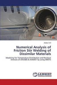 bokomslag Numerical Analysis of Friction Stir Welding of Dissimilar Materials