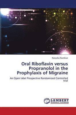 bokomslag Oral Riboflavin Versus Propranolol in the Prophylaxis of Migraine