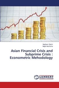 bokomslag Asian Financial Crisis and Subprime Crisis
