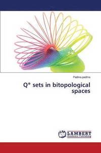 bokomslag Q* Sets in Bitopological Spaces