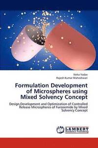 bokomslag Formulation Development of Microspheres Using Mixed Solvency Concept