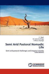 bokomslag Semi Arid Pastoral Nomadic Life