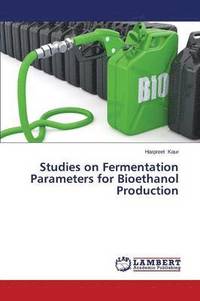 bokomslag Studies on Fermentation Parameters for Bioethanol Production