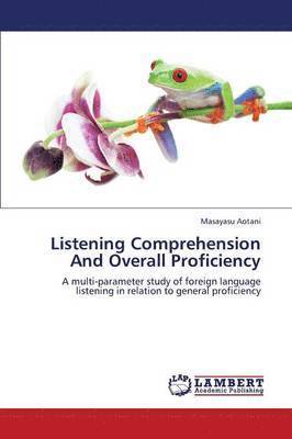 Listening Comprehension and Overall Proficiency 1