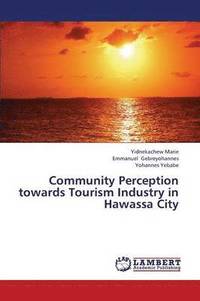 bokomslag Community Perception Towards Tourism Industry in Hawassa City