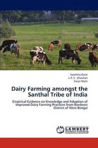 bokomslag Dairy Farming Amongst the Santhal Tribe of India