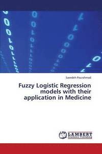 bokomslag Fuzzy Logistic Regression Models with Their Application in Medicine