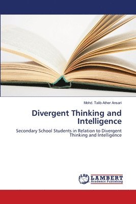 Divergent Thinking and Intelligence 1