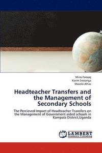 bokomslag Headteacher Transfers and the Management of Secondary Schools