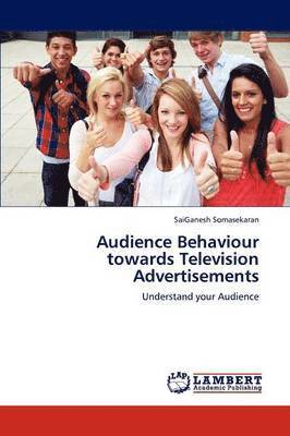 bokomslag Audience Behaviour Towards Television Advertisements