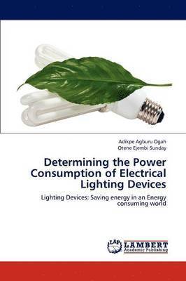 Determining the Power Consumption of Electrical Lighting Devices 1