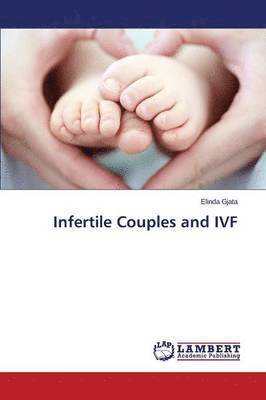 bokomslag Infertile Couples and IVF