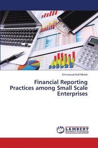 bokomslag Financial Reporting Practices among Small Scale Enterprises