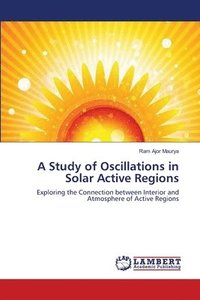 bokomslag A Study of Oscillations in Solar Active Regions