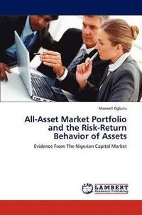 bokomslag All-Asset Market Portfolio and the Risk-Return Behavior of Assets