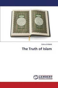 bokomslag The Truth of Islam