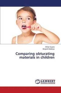 bokomslag Comparing Obturating Materials in Children