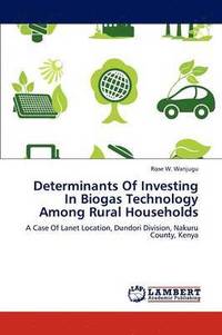 bokomslag Determinants of Investing in Biogas Technology Among Rural Households